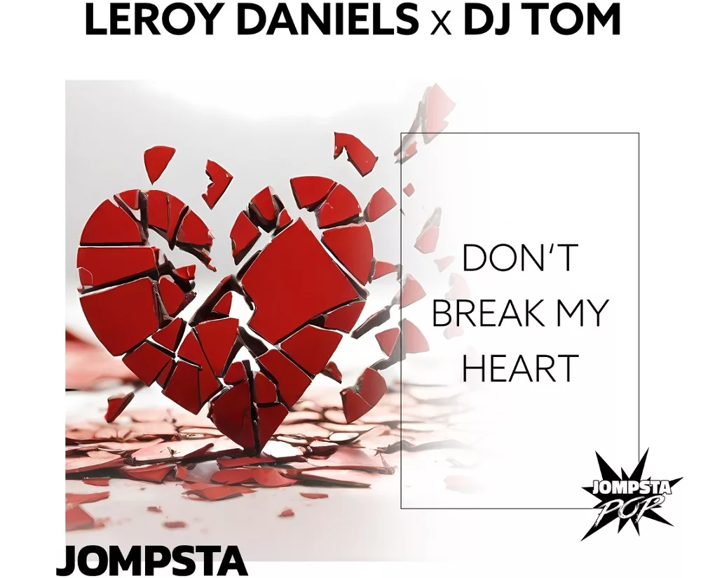 Leroy Daniels x DJ Tom - Dont break my heart