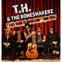 T.H. & The Boneshakerz - & Special Guest