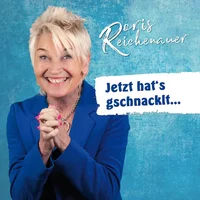 Doris Reichenauer: "Jetzt hat´s gschnacklt..."