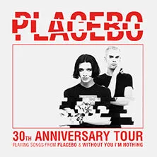PLACEBO - 30TH ANNIVERSARY TOUR Flyer
